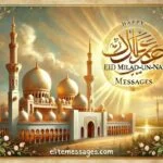 Eid Milad-Un-Nabi greetings for family and friends , Spiritual messages for Eid Milad-Un-Nabi