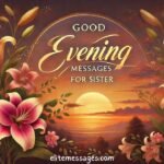 Good Evening Dear Sister, Good Evening Message For A Sister, Good Evening Sister