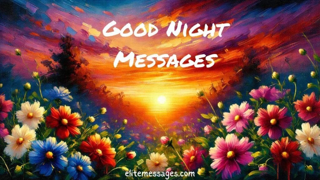 Sweet good night wishes for sister, brother, and friends , good night message for boss